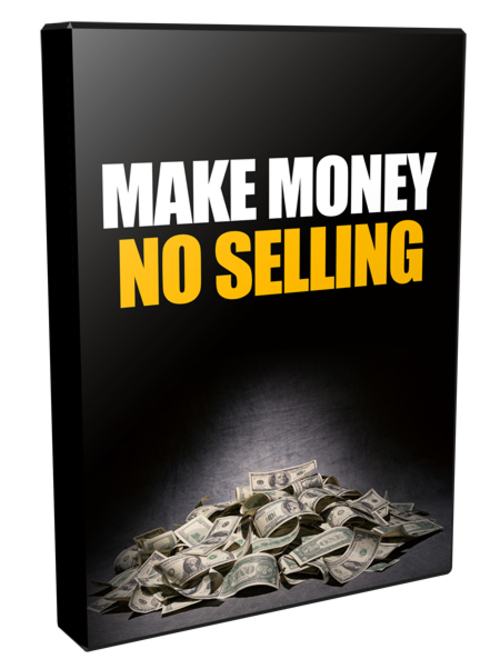 Product picture Make Money - No Selling, PLR Rights